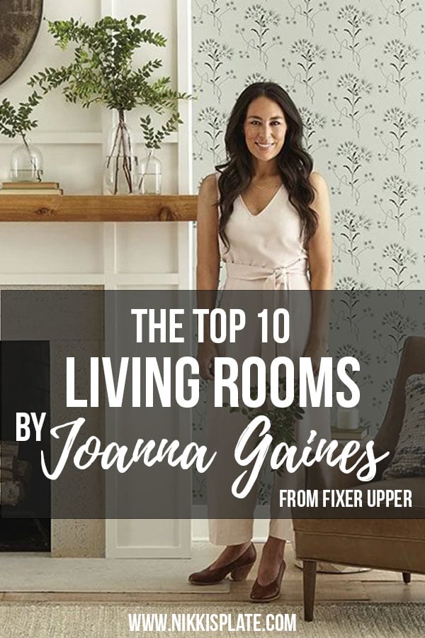 10 Best Living Rooms by Joanna Gaines – A round up post of the best living rooms by Joanna Gaines! HGTV’s Fixer Upper designer. Country rustic and modern charm. Living Room Renovations.