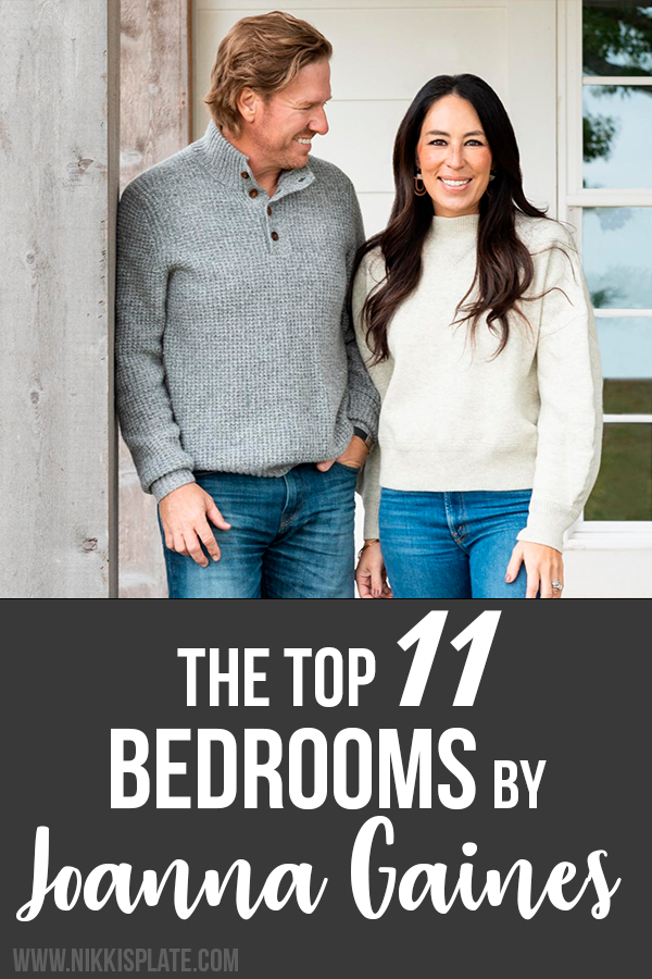 11 Best Bedrooms by Joanna Gaines: Here are the top ten bedroom designs and renovations done by Joanna Gaines from Fixer Upper! - Nikki's Plate