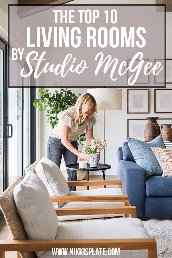 Best Living Rooms by Studio McGee; Here are the most gorgeous living rooms done by these talented interior designers!
