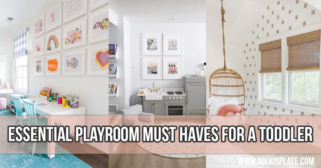 Essential Playroom Must Haves For A Toddler - Consider the following Essential Playroom Must Haves For A Toddler when furnishing your toddler’s play place! A guide for the best toys, storage and furniture!