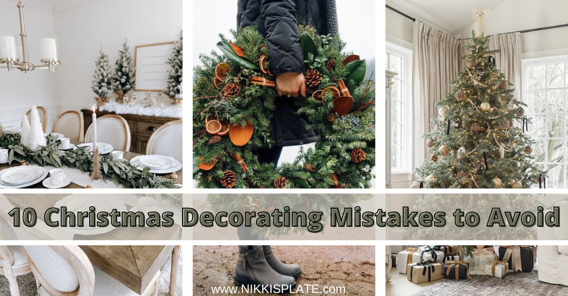 10 Common Christmas Decorating Mistakes to Avoid; here is your ultimate Christmas decor list to make sure you have the perfect set up this year!