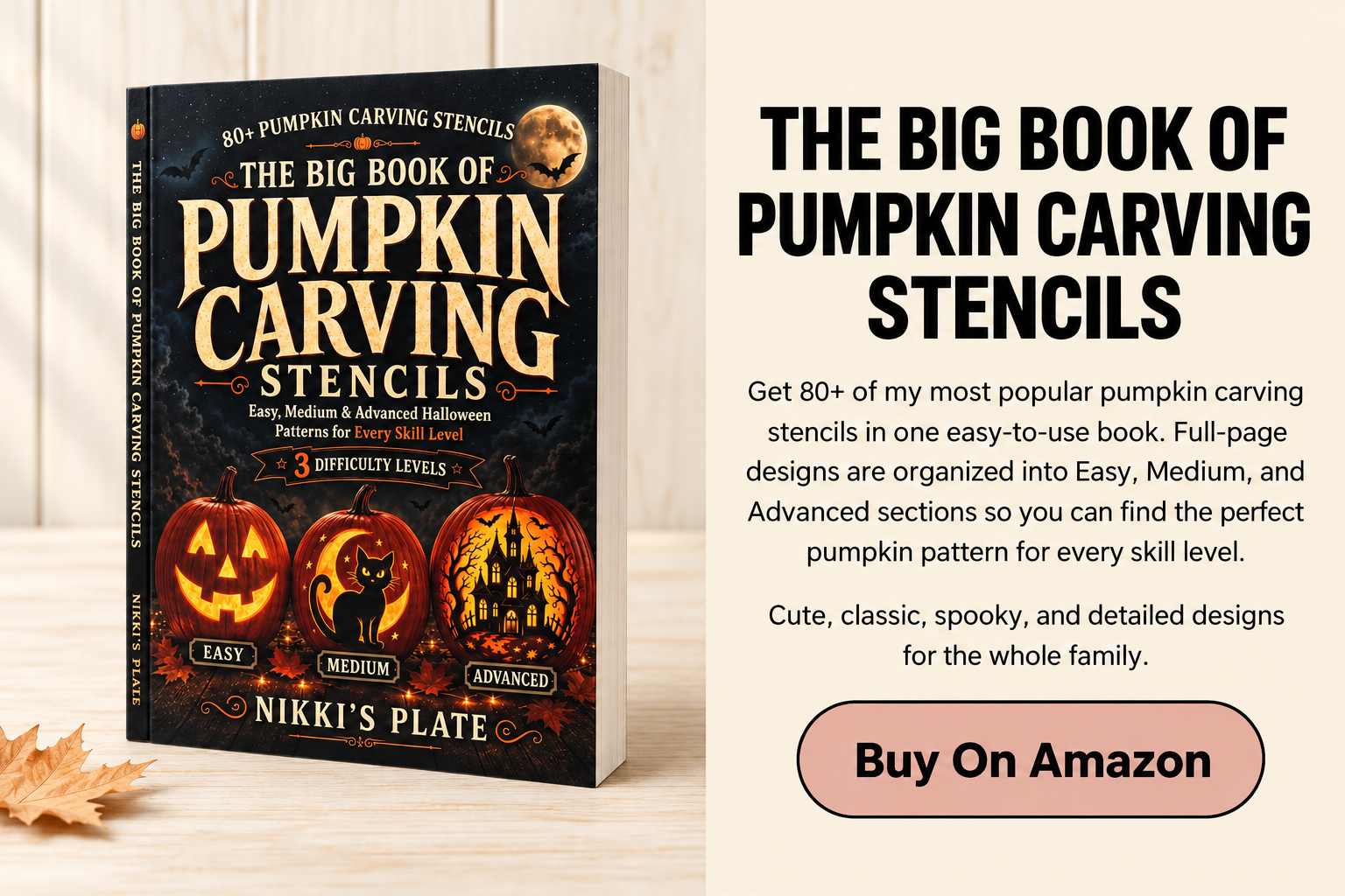 The Big Book of Pumpkin Carving Stencils by Nikki’s Plate featuring 80+ easy, medium, and advanced Halloween pumpkin carving patterns.