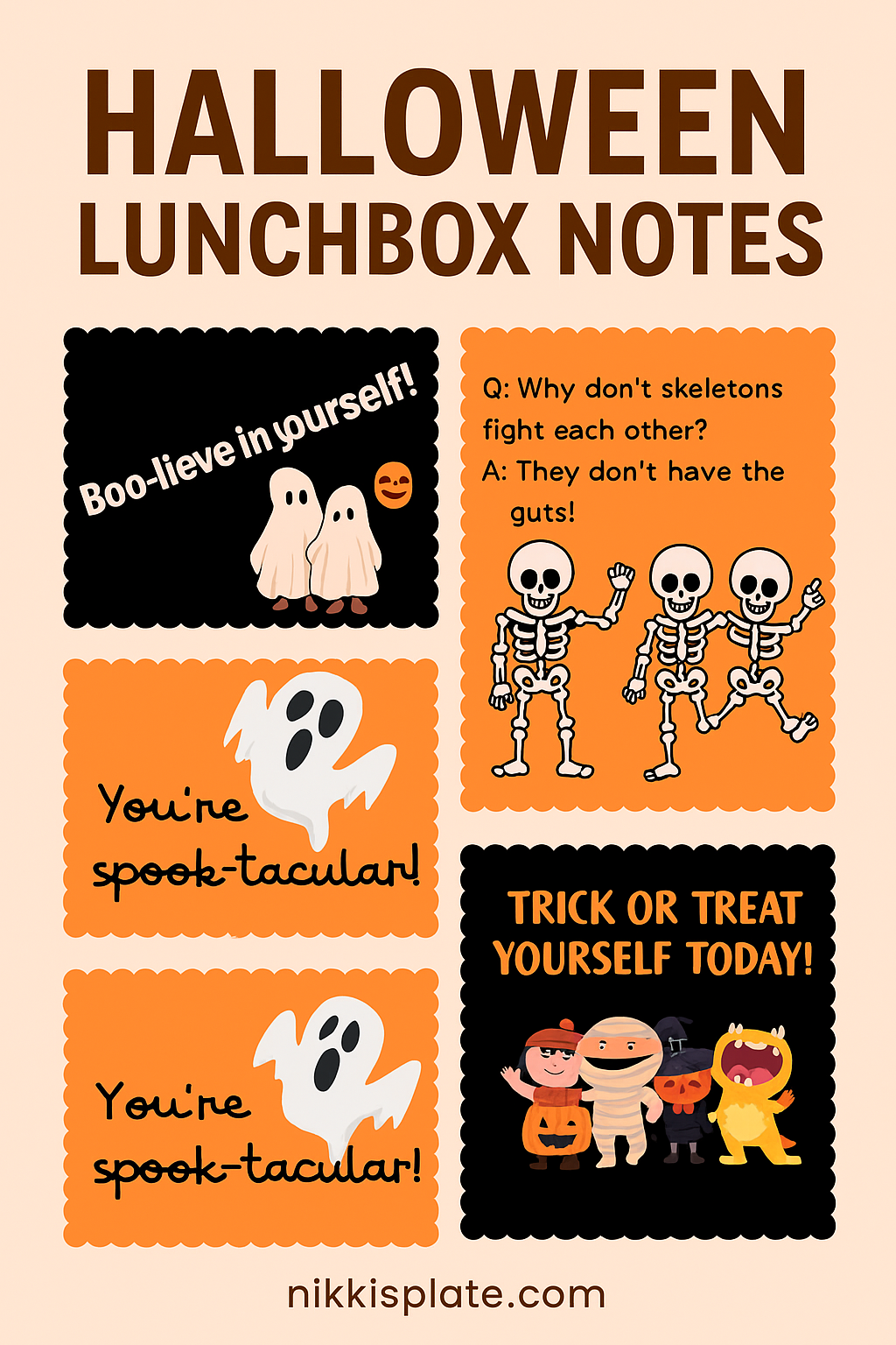 A vertical Pinterest graphic featuring four colorful Halloween lunchbox notes with playful ghost illustrations, skeleton jokes, and festive messages like “Boo-lieve in yourself” and “Trick or Treat Yourself Today,” promoting a free printable from nikkisplate.com