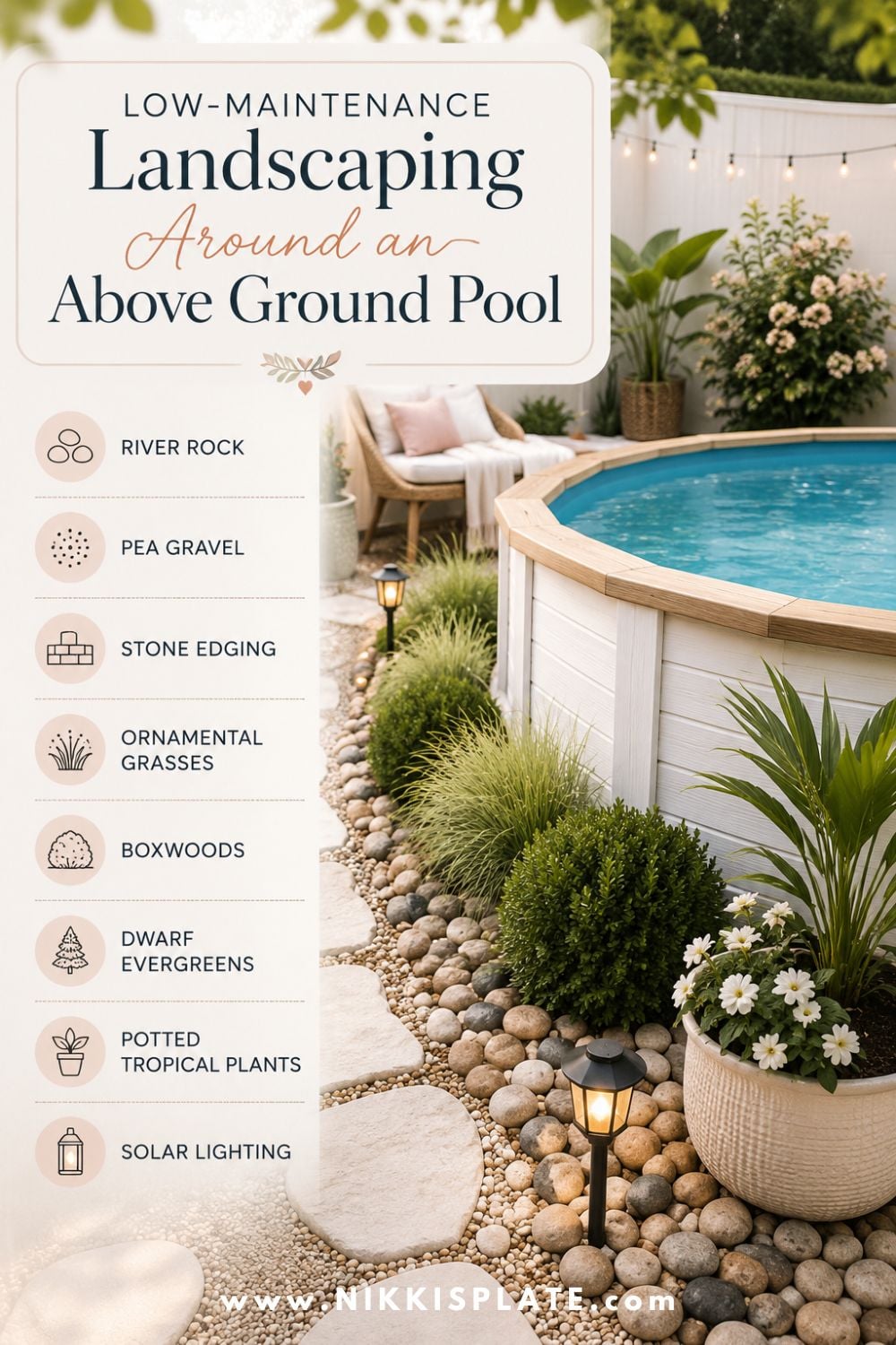 Create a pretty, low-maintenance backyard with these above ground pool landscaping ideas! From river rock and pea gravel to ornamental grasses, boxwoods, potted tropical plants, and solar lighting, these simple pool landscaping tips make your outdoor space feel clean, cozy, and finished without constant upkeep.