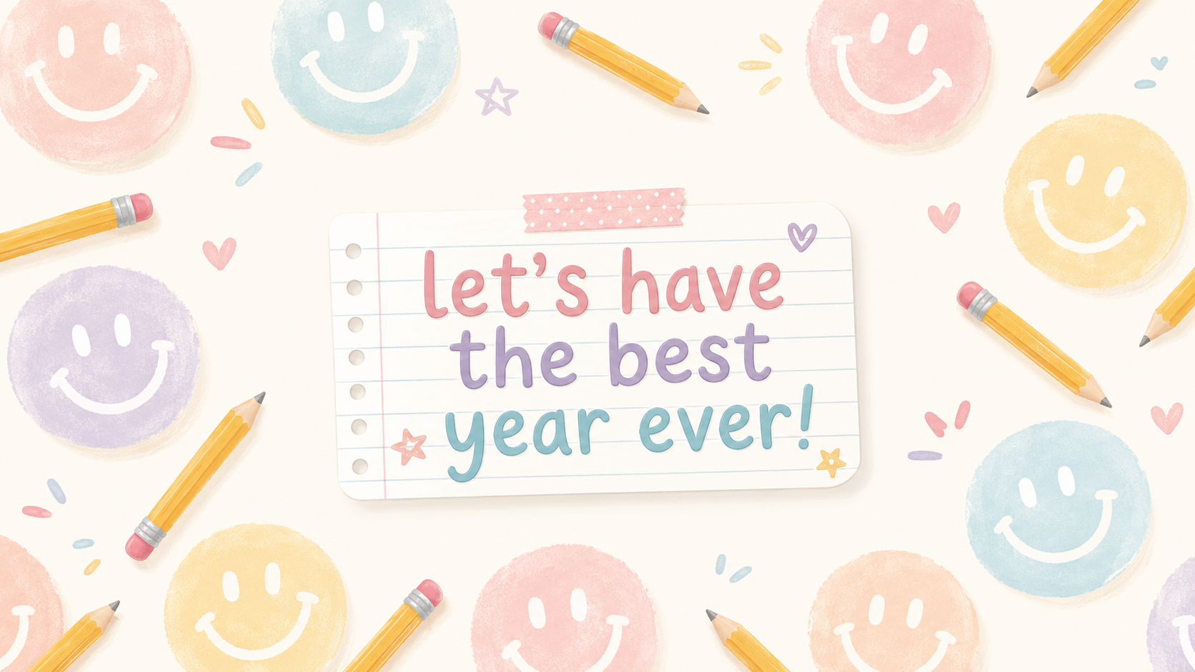 Best year ever teacher desktop wallpaper with soft pastel smiley faces, yellow pencils, hearts, stars, lined notebook paper, and the quote