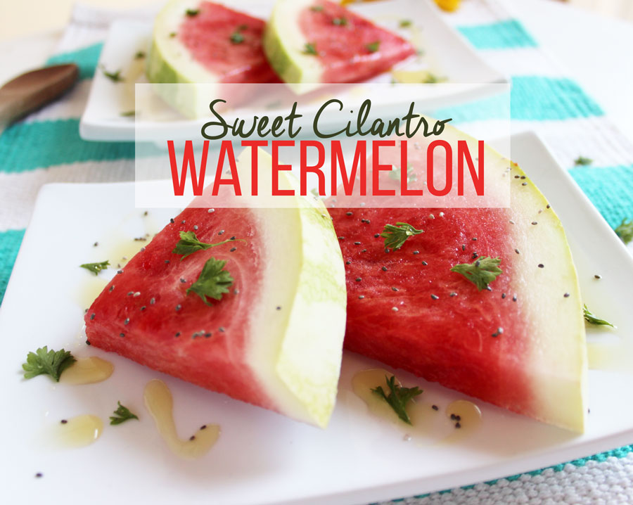 Sweet Cilantro Watermelon