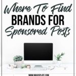 How to Find Brands to Work with you and Sponsor your Blog!