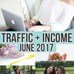 June 2017 Traffic and Income Reports on Nikki's Plate Blog