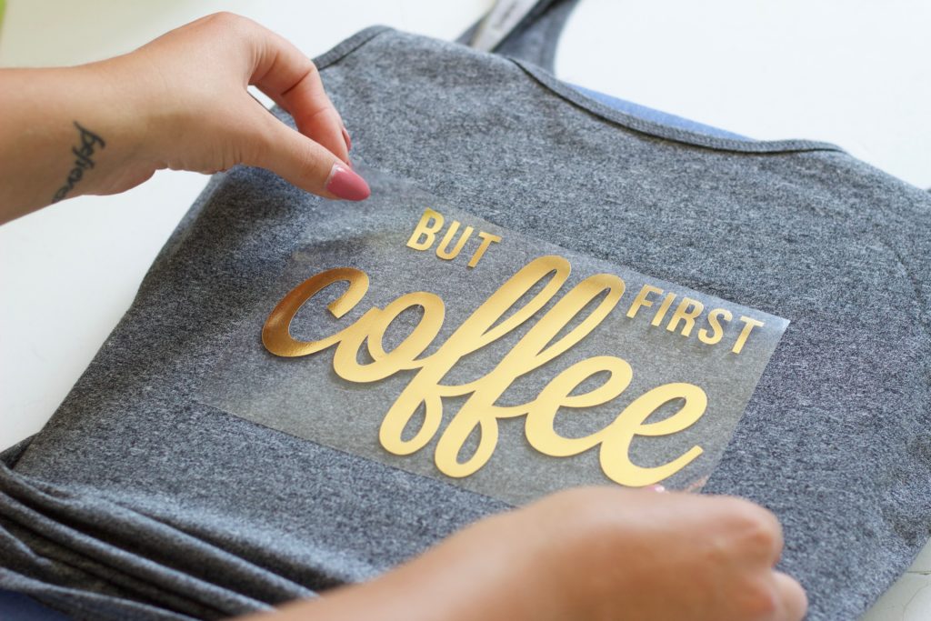 Easy Iron On Decal Tank Top Using Cricut Machine and Foil Vinyl- BUT FIRST COFFEE