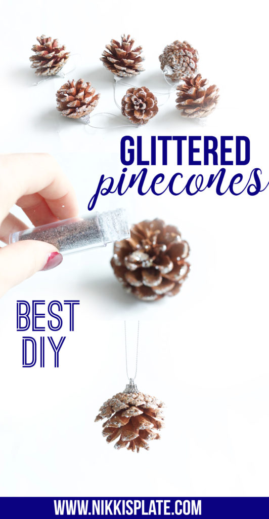 Best DIY Glittered Pinecones || Easy Christmas decor craft thats easy and looks great! Everyone will love! || Nikki's Plate