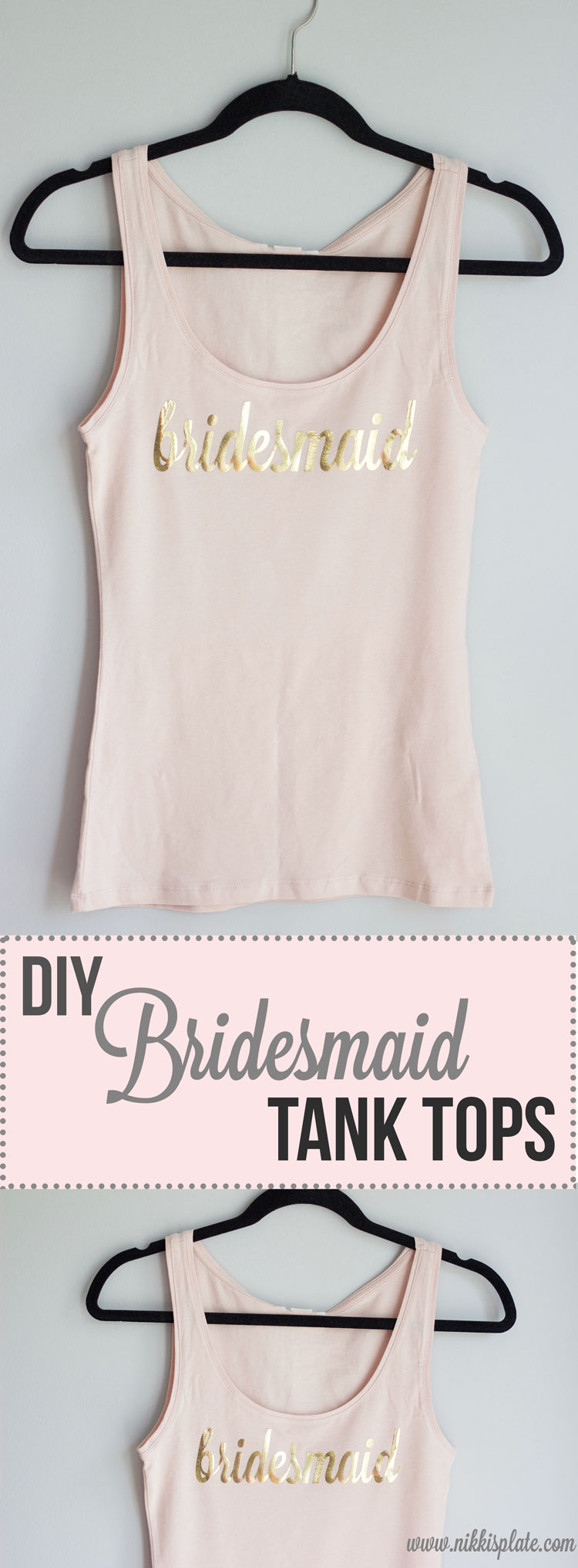 DIY bridesmaid tank top shirts blush and gold || Bridesmaids proposal || www.nikkisplate.com