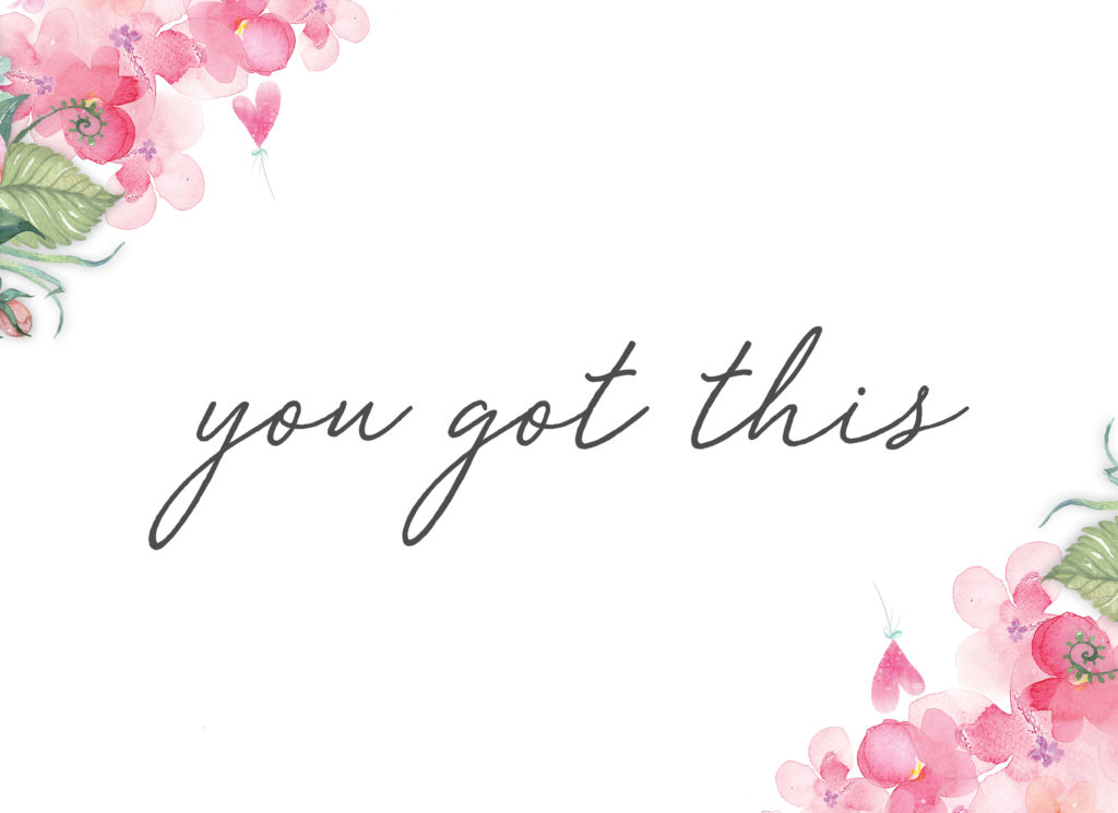 This floral wall art printable has soft pink flowers, green leaves, and cursive text that reads "you got this"