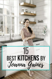 15 Best Kitchens by Joanna Gaines - A round up post of the best kitchens by Joanna Gaines! HGTV's Fixer Upper designer. Country rustic and modern charm. Kitchen renovations. #Joannegaines #HGTV #fixerupper #kitchens