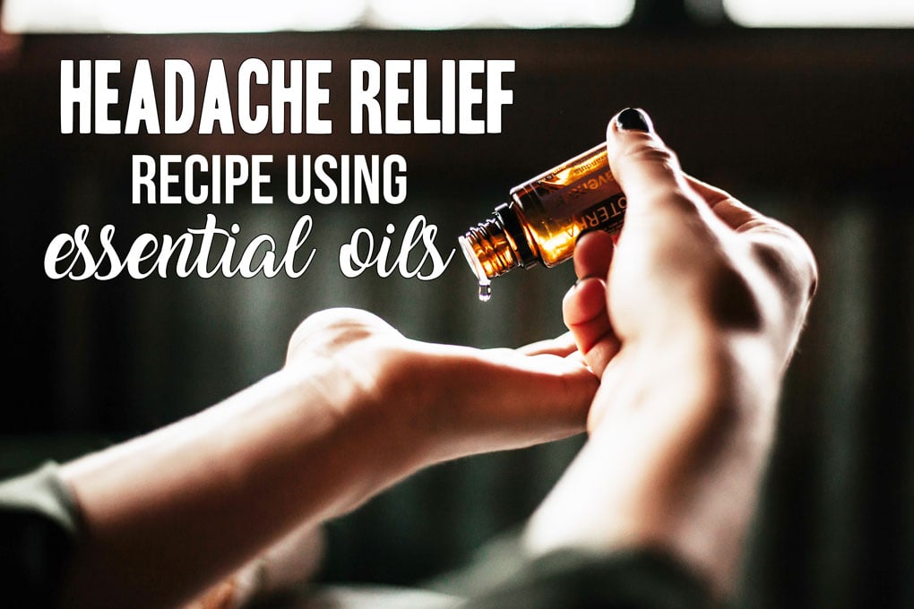 Headache Relief using Essential Oils; A recipe of essential oils that will reduce or completely eliminate your headache or migraine. #essentialoils #headacherelief #headachecure || Nikki's Plate