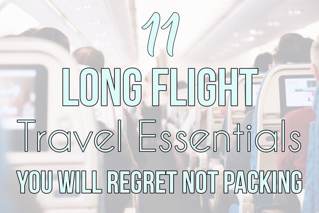 Long Flight Travel Essentials You Will Regret Not Packing; Here are several items you need to pack in your carry on to help you survive long haul flights!