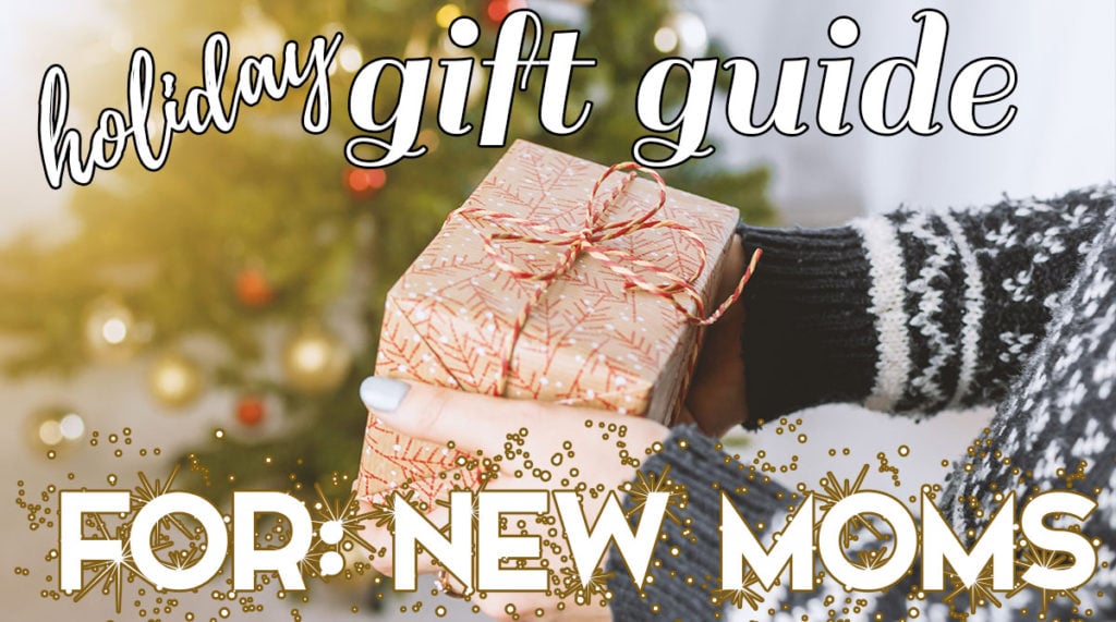 The New Mom Holiday Gift Guide; Know a new mama who could really use some pampering this Christmas? Here are some great present options for her! #newmomgifts #holidaygiftguides