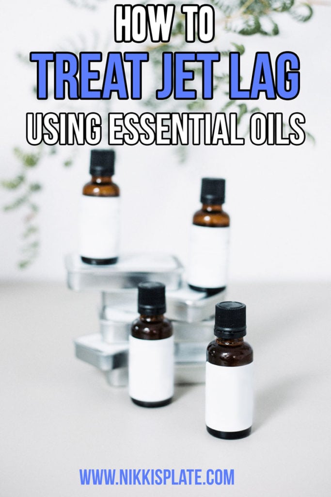 Treating Jet Lag with Essential Oils; jet lag relief using essential oils, tips and tricks to avoid jet lag and have a better travel experience! #jetlag #treatjetlag #essentialoils #travel || Nikki's Plate