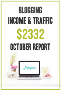 October 2019 Blog Income and Traffic Report: How I made $2332 blogging this month; Details on how I made money blogging including tips and goals for November 2019!
