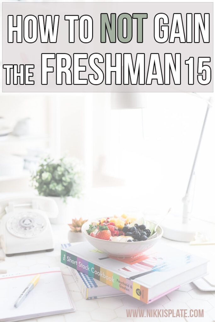 15 Ways to Avoid The Freshman 15; Healthy habits to avoid gaining weight during your first year at college or university! 