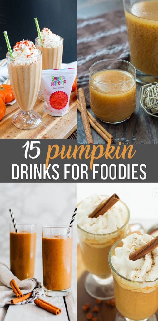 15 Delicious Pumpkin Drinks for Foodies; Easy and tasty fall drinks to sip on during the autumn season! 