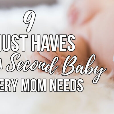The Must Haves for Second Baby Every Mom Needs! Shopping list for your second newborn in the house! Everything from diapers to bottles.
