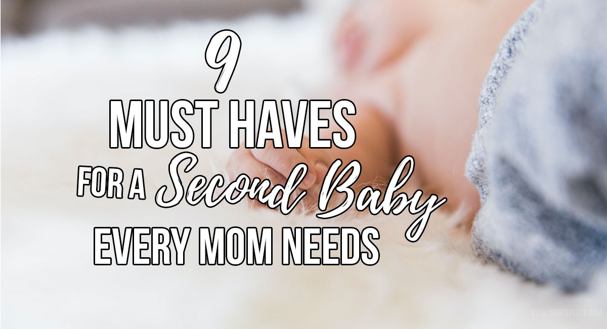 The Must Haves for Second Baby Every Mom Needs! Shopping list for your second newborn in the house! Everything from diapers to bottles.