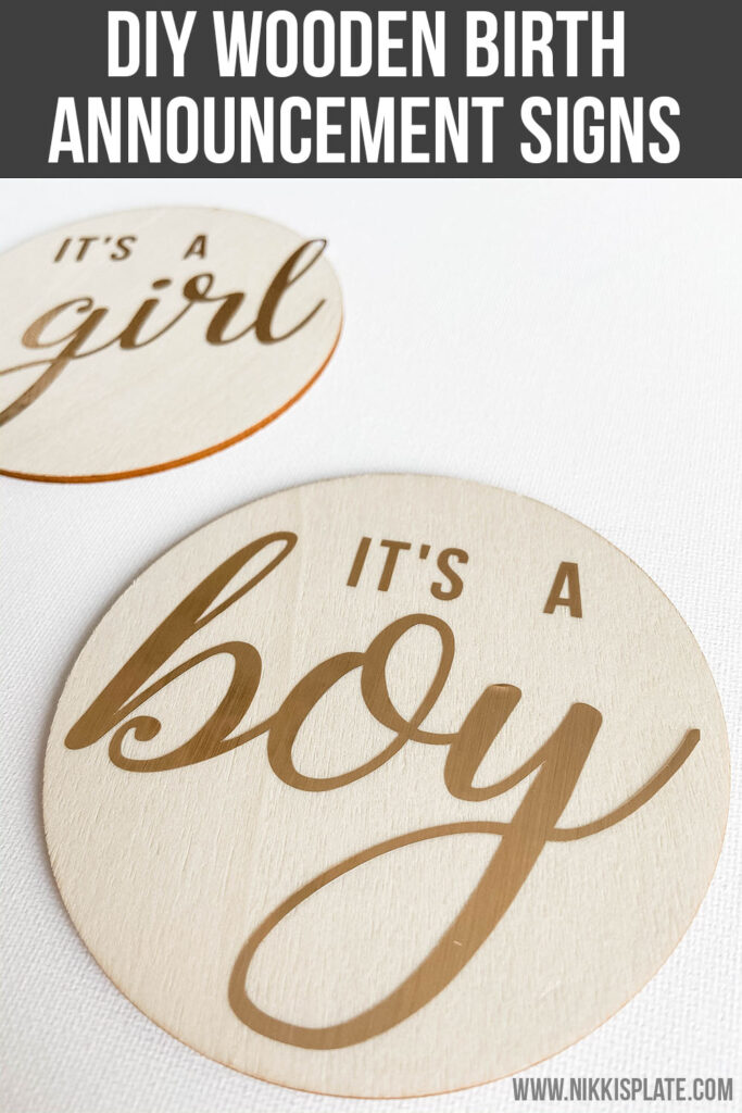 DIY Wooden Birth Announcement Signs; Wood discs with "It's A Boy" and "It's A Girl". Made with Cricut machine but can be made without!