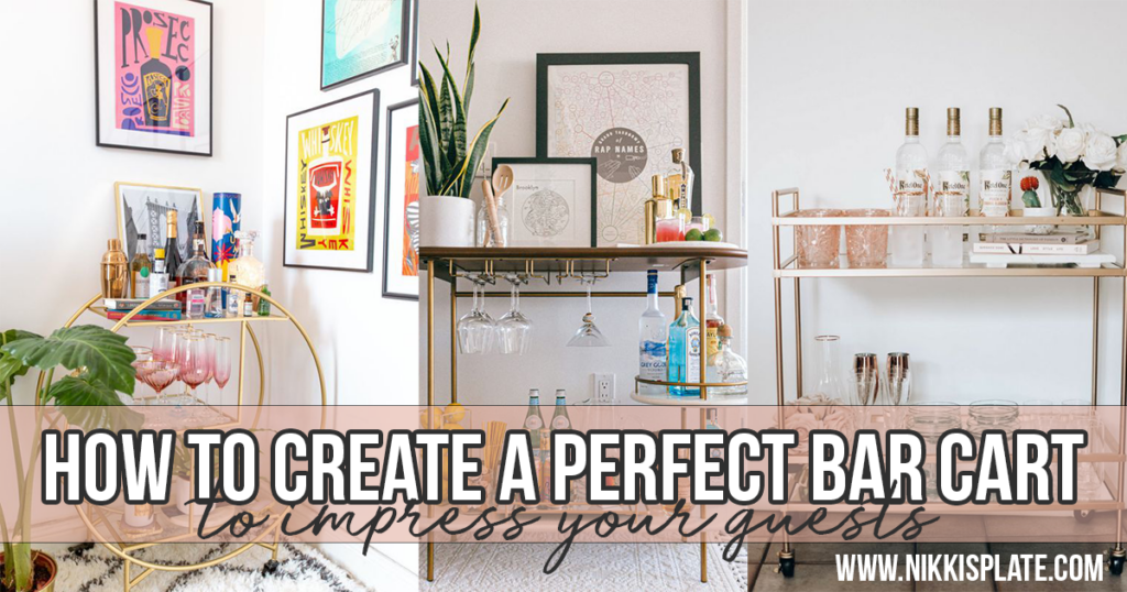 How to Create a Perfect Bar Cart That Will Have Your Guests Impressed! Here are some tips and ideas for creating the best bar cart ever! Everything you need to leave your guests obsessed!