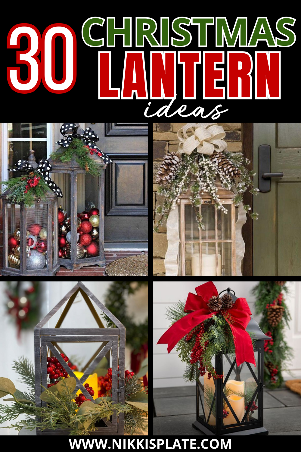Discover 30 beautiful Christmas lantern ideas you can DIY or style - from outdoor porch lanterns to cozy indoor displays, full of festive inspiration!