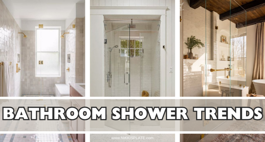 Top 7 Bathroom Shower Trends for 2024 - Nikki's Plate