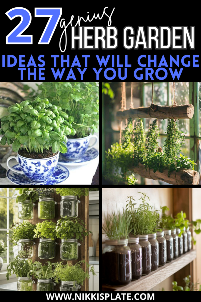27 Genius Herb Garden Ideas That Will Change the Way You Grow - Nikki's ...