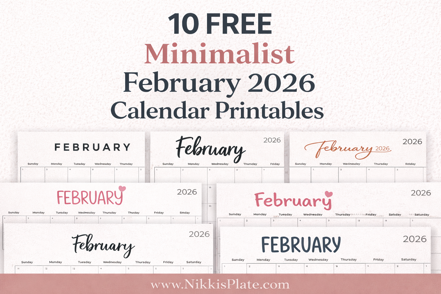 Looking for a clean and clutter-free way to plan your month? These free minimalist February 2026 calendar printables come in 10 simple, modern designs with plenty of space to write. Perfect for home, office, school, planners, or family schedules. Download your favorite February 2026 calendar printable PDF and start organizing today!