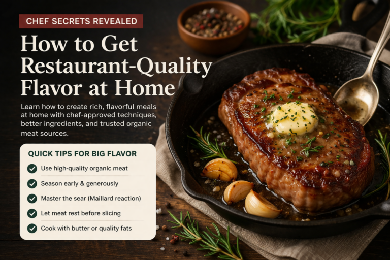 how to achieve restaurant-quality flavor at home with chef techniques and organic ingredients