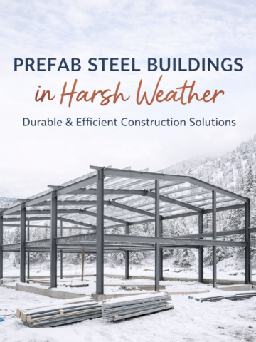 Prefab steel building frame under construction in a snowy mountain landscape, showcasing durable steel structure designed for harsh weather conditions with clean, modern text overlay.