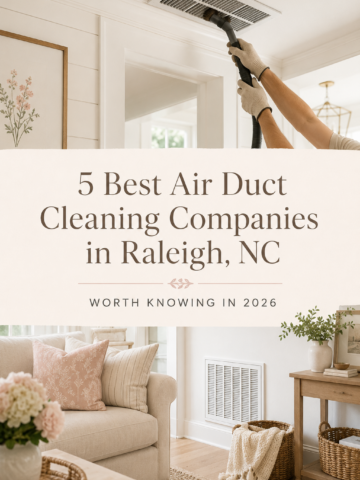 Professional air duct cleaning in a bright Raleigh, NC home featuring one of the best air duct cleaning companies to consider in 2026.