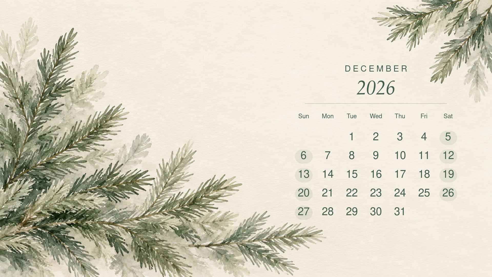 December 2026 desktop calendar with sage lettering, softly highlighted weekend dates and watercolour evergreen branches.